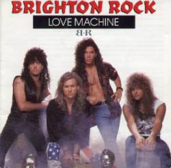 Brighton Rock : Love Machine